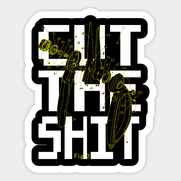 CUT THE SH*T Sticker by FWACATA